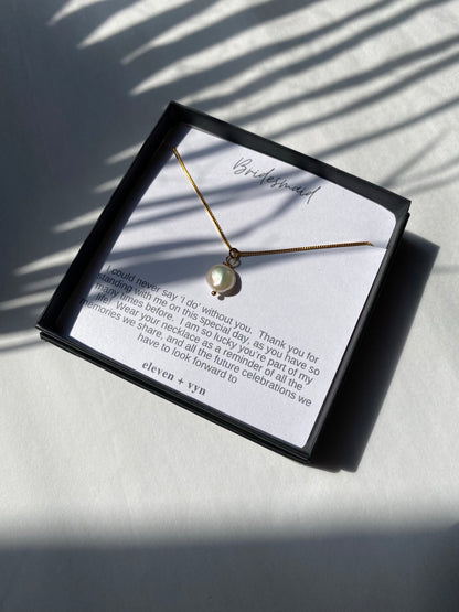 Bridesmaids • Love Note • Fresh Water Pearl • Necklace